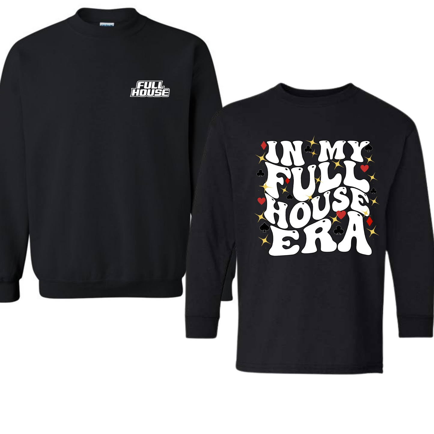 In my Full House Era Crewneck Sweatshirt